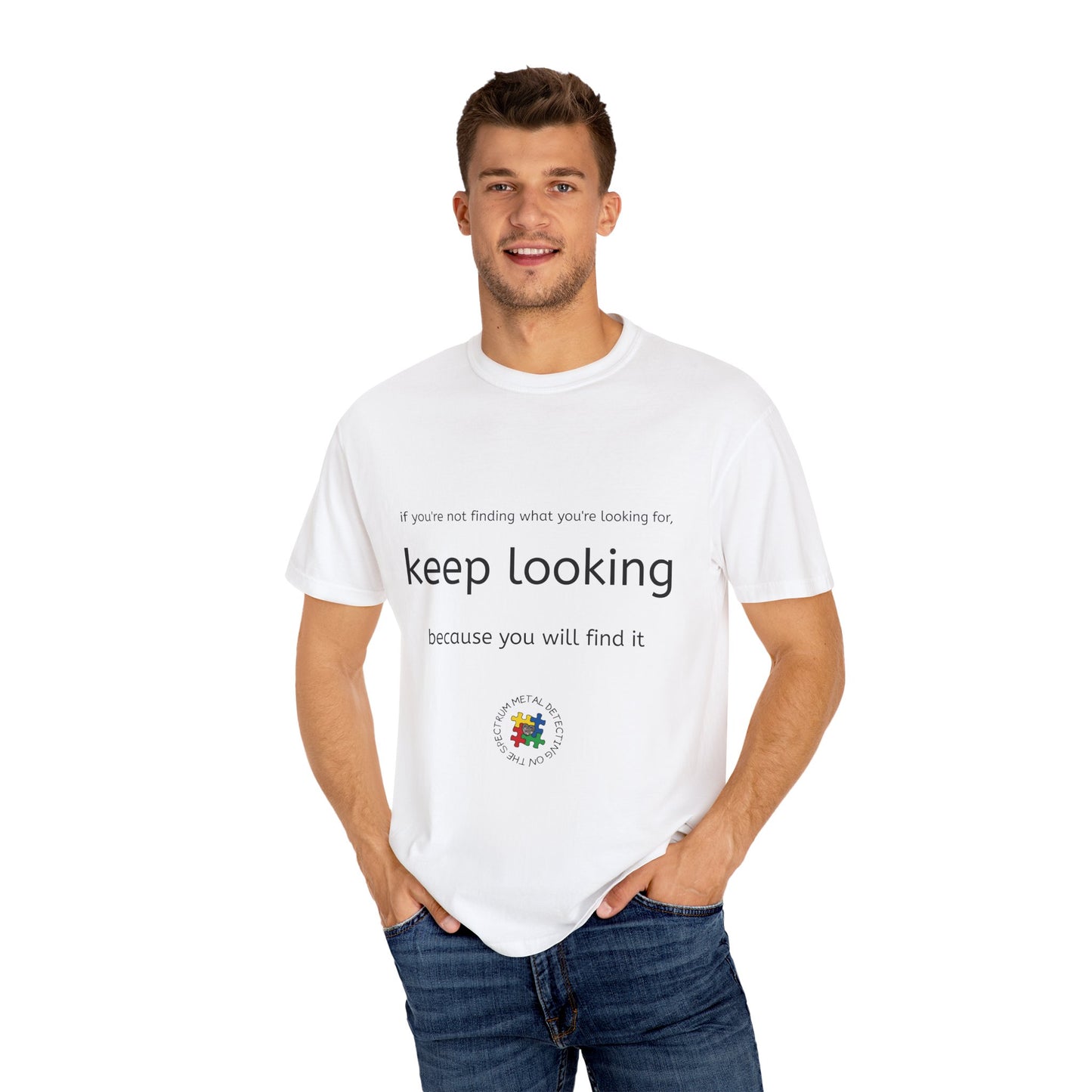 Keep Looking Unisex Garment-Dyed T-Shirt, Inspirational Tee, Motivational Shirt, Casualwear, Gift for Him/Her